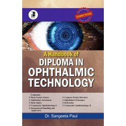A HANDBOOK OF DIPLOMA IN OPHTHALMIC  TECHNOLOGY