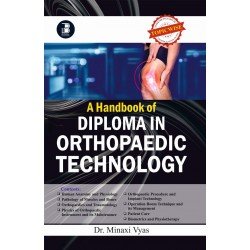 A HANDBOOK OF DIPLOMA IN ORTHOPAEDIC  TECHNOLOGY