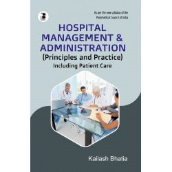 Hospital Management & Administration(principles & practice) including Pateint Care
