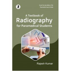 Textbook of Radiography for Paramedical students