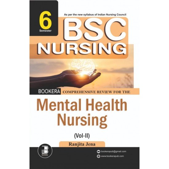 Comprehensive Review for The  Mental Health Nursing Vol-II (B.sc Nursing 06 Sem.)