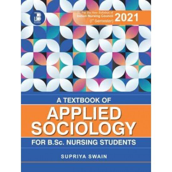 Applied Sociology For B.Sc Nursing Students (1st Semester) Applied Sociology For B.Sc Nursing Students (1st Semester)