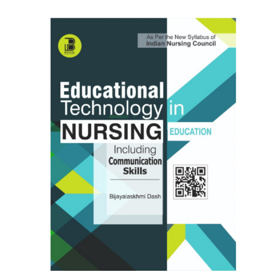 Educational Technology In Nursing Education Including Communication Skills (5th Semester) Educational Technology In Nursing Education Including Communication Skills (5th Semester)