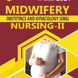 Midwifery (Obstetrics & Gynecology) Nursing-2 (7th Semester)