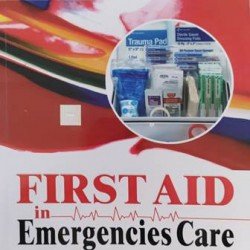 First Aid In Emergencies Care