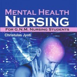 Mental Health Nursing For G.N.M Nursing