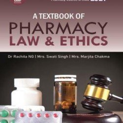 A Textbook of Pharmacy Law & Ethics