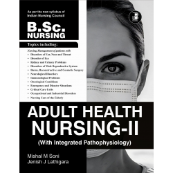 Adult Health Nursing-2 with Integrated Pathophyiology (Medical Surgical Nursing-2)