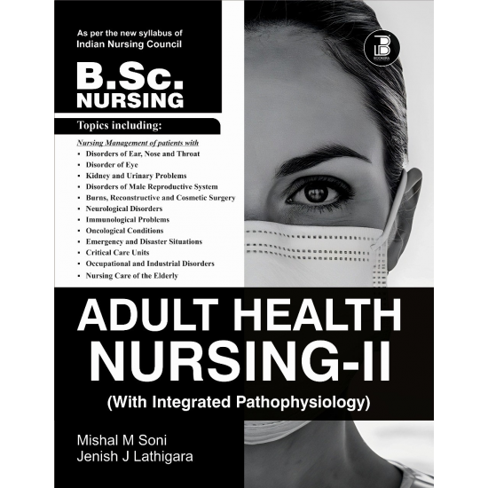 Adult Health Nursing-2 with Integrated Pathophyiology (Medical Surgical Nursing-2)